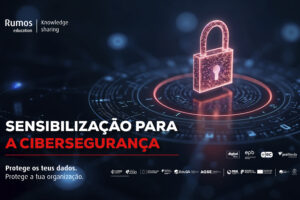 “Se ao menos…”: Rumos Education lança campanha de sensibilização para a cibersegurança nas suas escolas